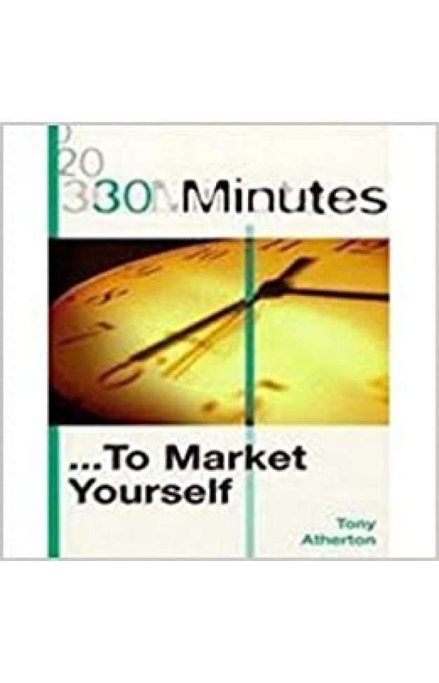 30 Minutes: To Market Yourself Paperback – July 6, 2003